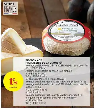 Intermarché Hyper Picodon aop fromagerie de la drôme offre