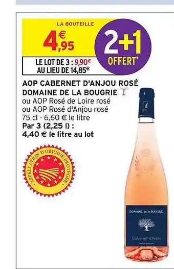 Intermarché Hyper Aop cabernet d'anjou rosé domaine de la bougrie offre