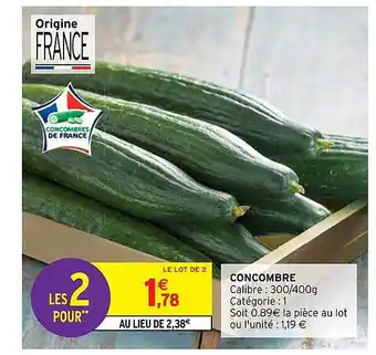Intermarché Hyper Concombre offre