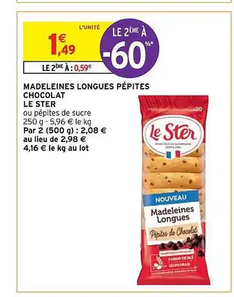 Intermarché Hyper Madeleines longues pépites chocolat le ster offre