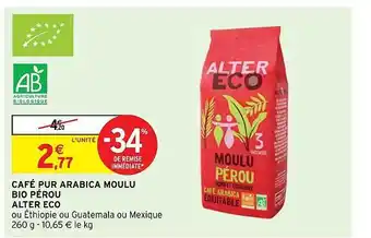 Intermarché Hyper Café pur arabica moulu bio pérou alter eco offre