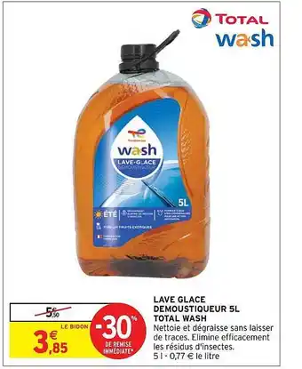 Intermarché Hyper Lave glace démoustiqueur 5l total wash offre