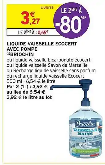 Intermarché Hyper Liquide vaisselle ecocert avec pompe briochin offre
