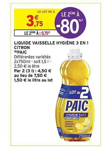 Intermarché Hyper Liquide vaisselle hygiène 3 en 1 citron paic offre