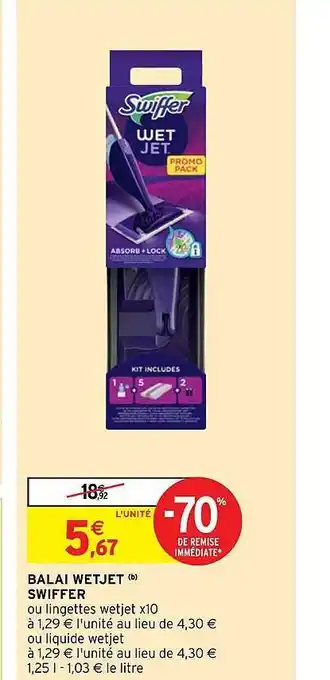 Intermarché Hyper Balai wetjet swiffer offre