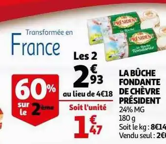 Auchan La bûche fondante de chèvre président offre