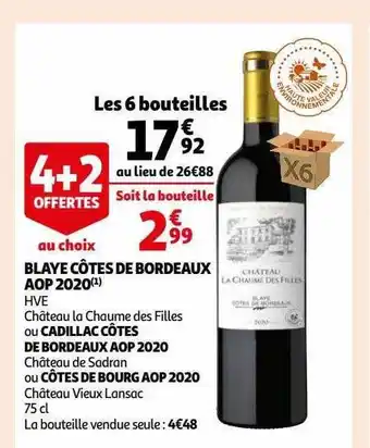 Auchan Blaye côtes de bordeaux aop 2020 hve château la chaume des filles ou cadillac côtes de bordeaux aop 2020 château de sadran ou offre