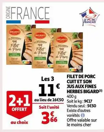 Auchan Filet de porc cuit et son jus aux fines herbes bigard offre