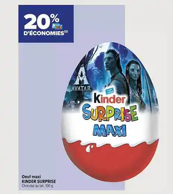 Carrefour City Œuf maxi kinder surprise offre