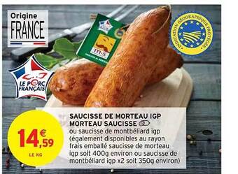 Intermarché Saucisse de morteau igp morteau saucisse offre