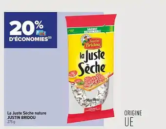 La juste sĂšche nature justin bridou