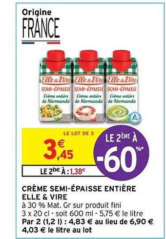 Intermarché Crème semi-épaisse entière elle & vire offre