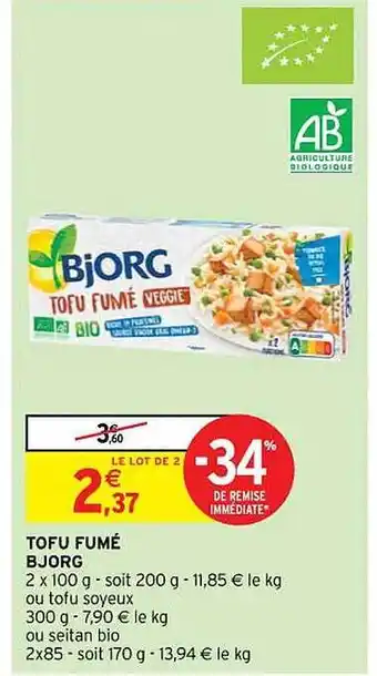 Intermarché Tofu fumé bjorg offre