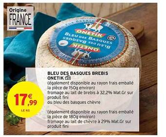 Intermarché Bleu des basques brebis onetik offre