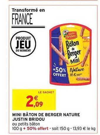 Intermarché Mini bâton de berger nature justin bridou offre
