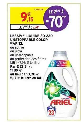 Intermarché Lessive liquide 3d 23d unstoppable color ariel offre
