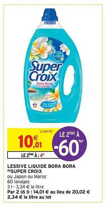 Intermarché Lessive liquide bora bora super croix offre