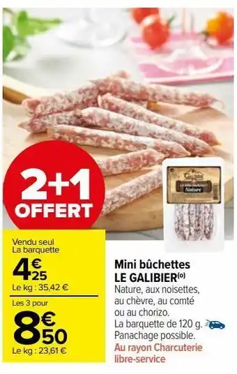 Carrefour Market Mini bûchettes le galibier offre