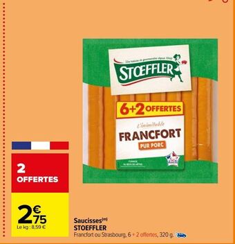 Carrefour Saucisses stoeffler offre
