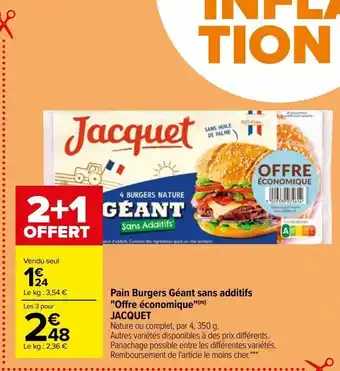 Carrefour Pain burgers géant sans additifs "offre économique" jacquet offre