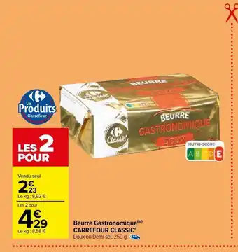 Carrefour Beurre gastronomique(m) carrefour classic' offre