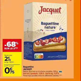 Carrefour Baguettine jacquet offre