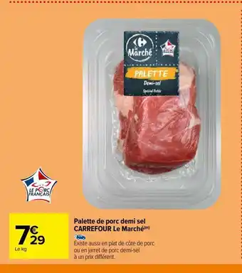 Palette de porc demi sel carrefour le marché