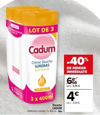 Carrefour Douche cadum offre