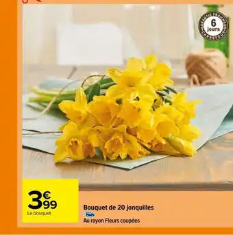 Carrefour Bouquet de 20 jonquilles offre
