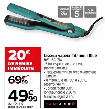 Carrefour Lisseur vapeur titanium blue saint algue offre