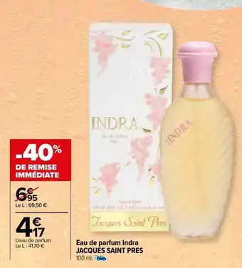 Carrefour Eau de parfum indra jacques saint pres offre