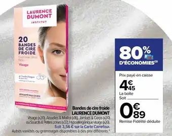 Carrefour Bandes de cire froide laurence dumont offre
