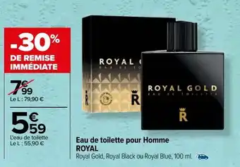 Carrefour Eau de toilette pour homme royal offre