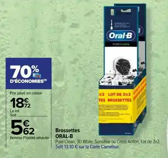 Carrefour Brossettes oral-b offre