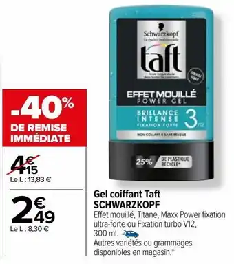 Carrefour Gel coiffant taft schwarzkopf offre