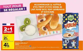 Carrefour Market Brioche offre eco pitch offre