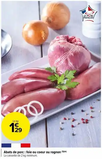 Abats de porc : foie ou coeur ou rognon
