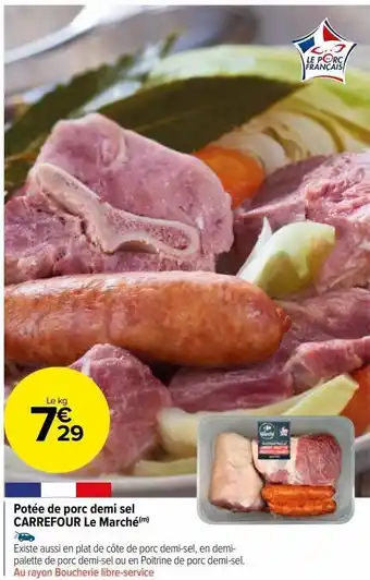 Carrefour Market Potée de porc demi sel carrefour le marché offre