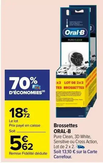 Carrefour Market Brossettes oral-b offre