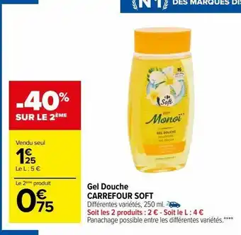 Carrefour Market Gel douche carrefour soft offre