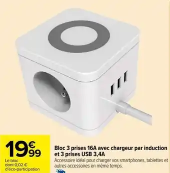 Carrefour Market Bloc 3 prises 16a avec chargeur par induction et 3 prises usb 3,4a offre