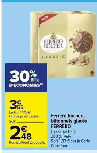 Carrefour Market Ferrero rochers bâtonnets glacés ferrero offre
