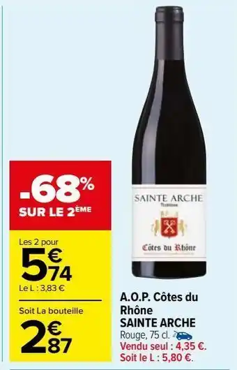 Carrefour Market A.o.p. côtes du rhône sainte arche offre