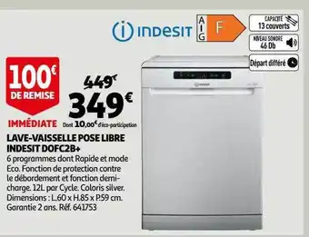 Auchan Lave-vaisselle pose libre indesit dofc2b+ offre