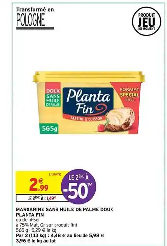 Intermarché Margarine sans huile de palme doux planta fin offre