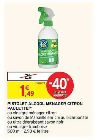 Intermarché Pistolet alcool ménager citron paulette offre