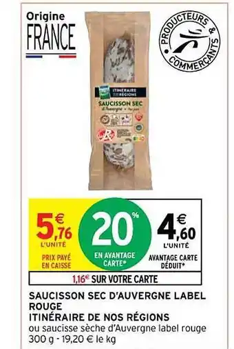 Intermarché Saucisson sec d'auvergne label rouge itinéraire de nos régions offre