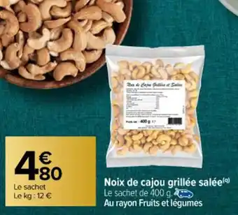 Carrefour Noix de Cajoux Grillées Salée offre