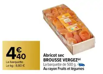 Carrefour Abricot Sec Brousse Vergez offre