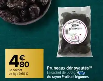 Carrefour Pruneaux Dénoyautés offre